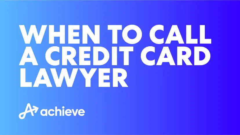 When To Call A Credit Card Lawyer.png